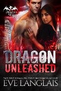 Dragon Unleashed (Dragon Point, #3) - Eve Langlais
