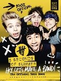 5 Seconds of Summer: Hey, Let's Make a Band!: The Official 5SOS Book - Seconds Of Summer