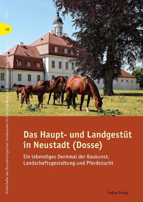 Das Haupt- und Landgestüt in Neustadt (Dosse) - 