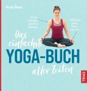 Cover-Bild zum Titel 'Das einfachste Yoga-Buch aller Zeiten' von 'Nicole Reese'