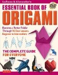 Lafosse & Alexander's Essential Book of Origami - Michael G Lafosse, Richard L Alexander