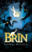 Cover-Bild zum Titel 'BRÏN' von 'Sameena Jehanzeb'