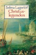 Christuslegenden - Selma Lagerlöf