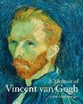 A Memoir of Vincent Van Gogh - Jo van Gogh-Bonger