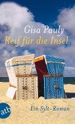 Reif für die Insel - Gisa Pauly