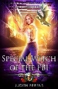 Special Witch Of The FBI - Martha Carr, Michael Anderle, Judith Berens