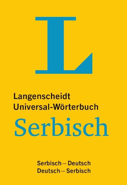 Langenscheidt Universal-Wörterbuch Serbisch - mit Zusatzseiten Zahlen - 