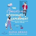 American Roommate Experiment ¿ Die große Liebe findet Platz in der kleinsten Wohnung - Elena Armas
