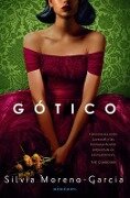 Gótico / Mexican Gothic - Silvia Moreno-García