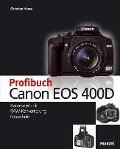 Profibuch Canon EOS 400D - Christian Haasz