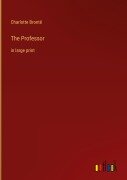 Cover-Bild zum Titel 'The Professor' von 'Charlotte Brontë'