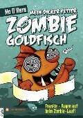 Mein dicker fetter Zombie-Goldfisch, Band 08 - Mo O'Hara