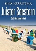 Cover-Bild zum Titel 'Juister Seestern. Ostfrieslandkrimi' von 'Sina Jorritsma'
