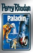 Cover-Bild zum Titel 'Perry Rhodan 39: Paladin (Silberband)' von 'Clark Darlton, H. G. Ewers, Kurt Mahr, William Voltz, K. H. Scheer'