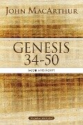 Genesis 34 to 50 - John F. Macarthur