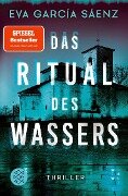 Das Ritual des Wassers - Eva García Sáenz