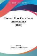Homeri Ilias, Cum Brevi Annotatione (1834) - Homer