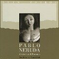 Pablo Neruda: Absence and Presence - Pablo Neruda