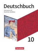 Deutschbuch Gymnasium 10. Schuljahr. Nordrhein-Westfalen - Schulbuch - Angelika Thönneßen-Fischer, Robert Will, Klaus Tetling, Diana Schönenborn, Norbert Pabelick