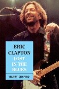 Cover-Bild zum Titel 'Eric Clapton' von 'Harry Shapiro'