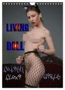 Living Doll - Fetish Flexi Girls (Wandkalender 2025 DIN A4 hoch), CALVENDO Monatskalender - Andreas Comandante