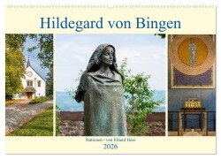 Hildegard von Bingen - Stationen (Wandkalender 2026 DIN A2 quer), CALVENDO Monatskalender - Www. Ehess. de Hess