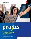 Cover-Bild zum Titel 'Praxis Sozialkunde. Schulbuch 7 - 10.. Für Mecklenburg-Vorpommern, Sachsen-Anhalt und Thüringen' von 'Klaus Bois, Slobodan Comagic, Heike Müller, Armin Kugler, Birgit Zuleger'