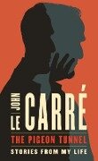 The Pigeon Tunnel - John Le Carre