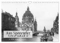 Am Spreeufer - Berliner Architektur (Wandkalender 2025 DIN A4 quer), CALVENDO Monatskalender - Ullstein Bild Axel Springer Syndication Gmbh