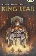 Bug Club Independent Fiction Year 6 Red B William Shakespeare's King Lear - Timothy Knapman