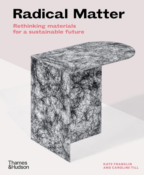 Radical Matter - Kate Franklin, Caroline Till