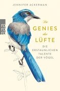 Die Genies der Lüfte - Jennifer Ackerman