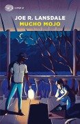 Cover-Bild zum Titel 'Mucho Mojo' von 'Joe R. Lansdale'