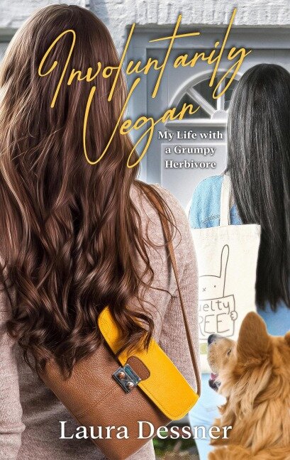 Involuntarily Vegan - Laura Dessner