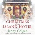 Christmas at the Island Hotel Lib/E - Jenny Colgan