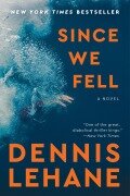 Cover-Bild zum Titel 'Since We Fell' von 'Dennis Lehane'