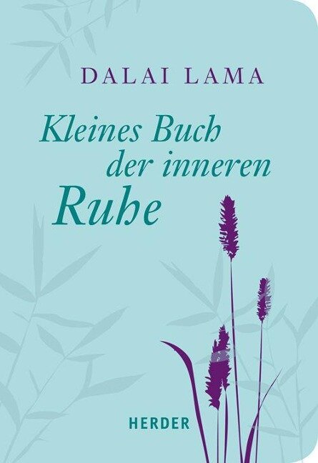 Kleines Buch der inneren Ruhe - Dalai Lama
