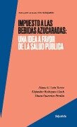 Impuesto a las bebidas azucaradas - Diana C León Torres, Alejandro Rodríguez Llach, Diana Guarnizo Peralta