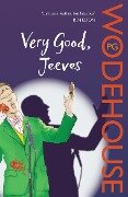 Very Good, Jeeves - P. G. Wodehouse