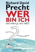 Wer bin ich - und wenn ja wie viele? - Richard David Precht