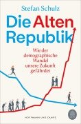 Cover-Bild zum Titel 'Die Altenrepublik' von 'Stefan Schulz'