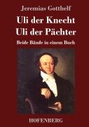 Cover-Bild zum Titel 'Uli der Knecht / Uli der Pächter' von 'Jeremias Gotthelf'