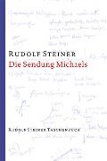Die Sendung Michaels - Rudolf Steiner