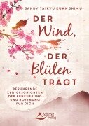 Cover-Bild zum Titel 'Der Wind, der Blüten trägt' von 'Sandy Taikyu Kuhn Shimu'
