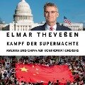 Cover-Bild zum Titel 'Kampf der Supermächte - Amerika und China auf Konfrontationskurs' von 'Elmar Theveßen'