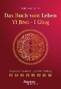 Das Buch vom Leben - YI JING - I GING - René van Osten