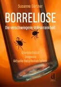 Cover-Bild zum Titel 'Borreliose - Die verschwiegene Volkskrankheit' von 'Susanne Gärtner'
