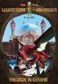 Cover-Bild zum Titel 'Leuchtturm der Abenteuer 1 Freunde in Gefahr - Spannende und lustige Fantasy-Kinderbücher ab 10 Jahren für Jungen und Mädchen' von 'Karim Pieritz'