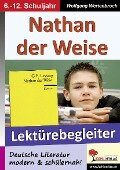 Nathan der Weise - Lektürebegleiter - Wolfgang Wertenbroch