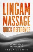 Cover-Bild zum Titel 'Lingam Massage Quick Reference' von 'Yella Cremer'